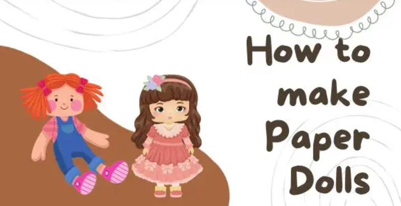 How to Create Paper Dolls with Recycled Materials